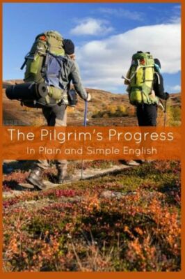 The Pilgrim's Progress In Plain And Simple English - Part One And Two: A Mo...