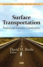 Surface Transportation : Funding and Federali...