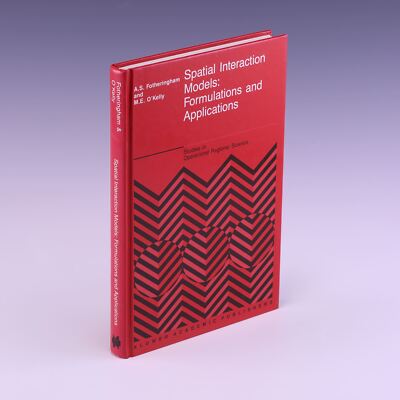 Spatial Interaction Models:Formulations and Applications by A. Fotheringham