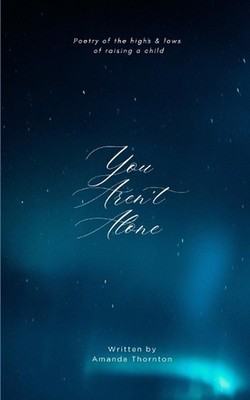 You Aren't Alone by Amanda Thornton Paperback Book