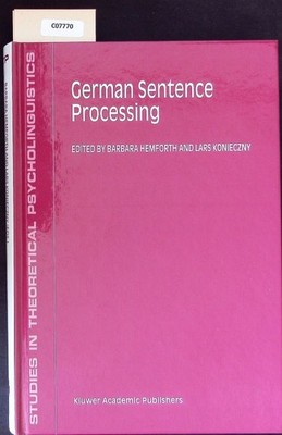 German sentence processing. Studies in theoretical psycholinguistics; vol. 24. H