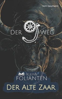 Der 9. Weg - Kleine Folianten Der Alte Zaar by Tom Baumann (German) Paperback Bo