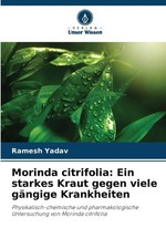 Ramesh Yadav | Morinda citrifolia: Ein starke...