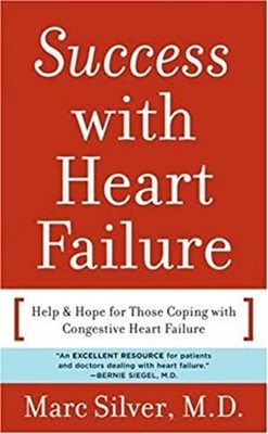 Success with Heart Failure : Help and Hope for Those with Congest