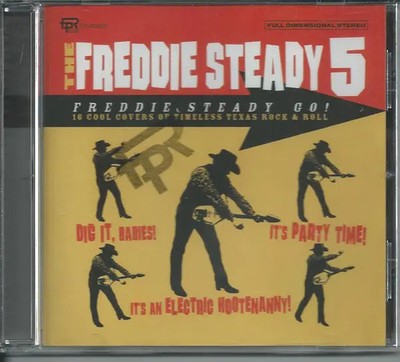 CD The Freddie Steady 5 Freddie Steady Go - 16 Cool Covers Of Timeless Texas R