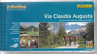 Radtourenbuch Bikeline Radfernweg Via Claudia Augusta Über die Alpen zur Adria