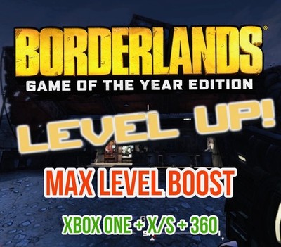 Borderlands 1 Game of the Year Edition Fast Max Level 69 Boost XBOX ONE +X/S 360
