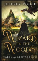 Wizard In The Woods | Jeffrey Poole | Taschenbuch | Englisch | 2023
