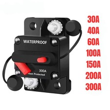 30A-300A Amp Circuit Breaker Audio Fuse 12V-48V DC Car Boat Manual Reset Switch