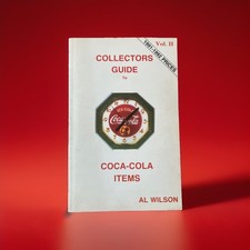 Collectors Guide To Coca Cola Items Al Wilson Vol 2 1991-1992