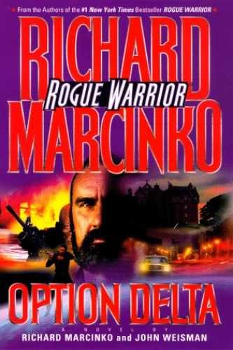 OPTION DELTA: ROGUE WARRIOR - Hardcover, von Marcinko Richard; Weisman - gut - Bild 1 von 1