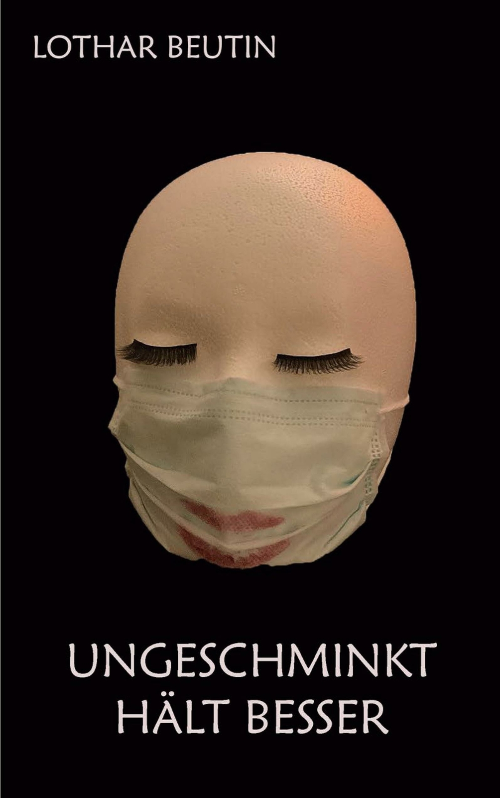 Thumbnail - Ungeschminkt Hält Besser | Buch | 9783755776932
