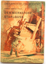 Der Werkstoff Stahlguss, Maschinenbau Werkstoffe Metallkunde