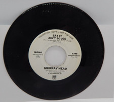 MURRAY HEAD - SAY IT AIN'T SO JOE - AM Records - PROMO - 7" 45rpm