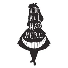 We're All Mad Here Graphic Rendering Black Vinyl Decal Car Truck Windows laptop