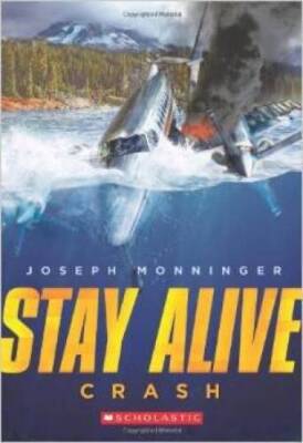 Crash (Stay Alive #1) - Paperback By Monninger, Joseph - VERY GOOD
