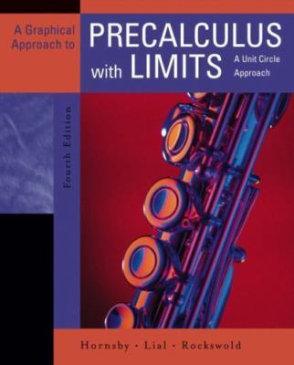 A Graphical Approach to Precalculus with Limits: A Unit Circle Approach