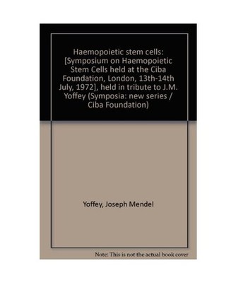 Haemopoietic stem cells: Held in tribute to J. M. Yoffey 