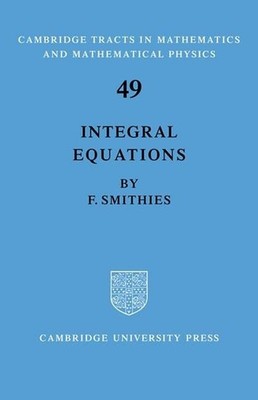 Integral Equations by Smithies (English) Paperback Book