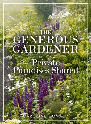The Generous Gardener by Caroline Donald (Hardback Book)