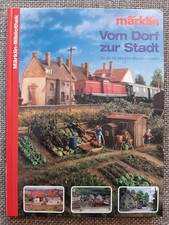 Märklin Buch Vom Dorf zur Stadt für die H0 Märklin Modelleisenbahn 99 Seiten gut