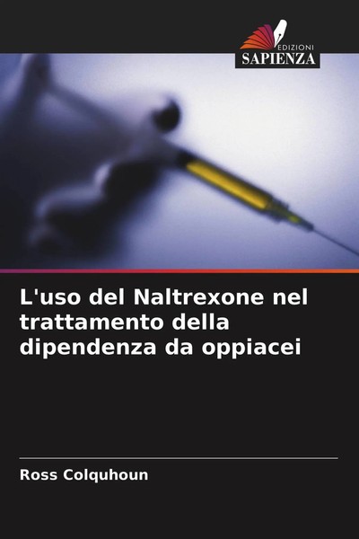 Ross Colquhoun | L'uso Del Naltrexone Nel Trattamento Della Dipendenza Da...-image
