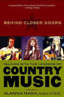 Behind Closed Doors: Talking with the Legends of Country Music by Alanna Nash (Paperback, 2002)