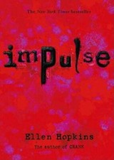 Impulse - Paperback By Hopkins, Ellen - GOOD