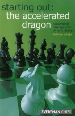 Starting Out : The Accelerated Dragon: Fundamental Coverage of a Dynamic: New