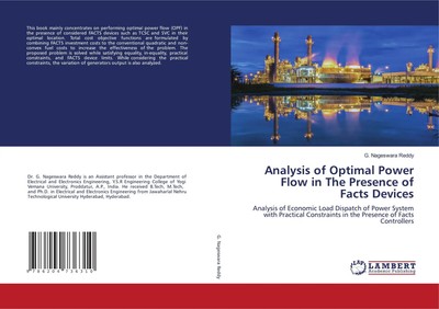 G. Nageswara Reddy | Analysis of Optimal Power Flow in The Presence of Facts...