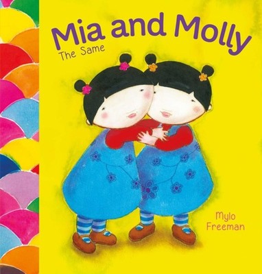 MIA & MOLLY THE SAME & DIFFERENT by Mylo Freeman Hardback Self Help Business