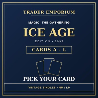 Magic The Gathering MTG Ice Age Singles A-L - Pick Your Card - NM/LP '95 Vintage