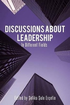 Discussions about Leadership: In Different Fields by Efika Ule Er Etin (English)