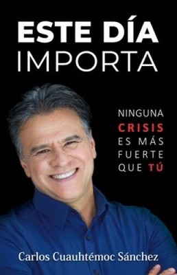 Este da importa: Ninguna crisis es ms fuerte que t (Spanish E - GOOD
