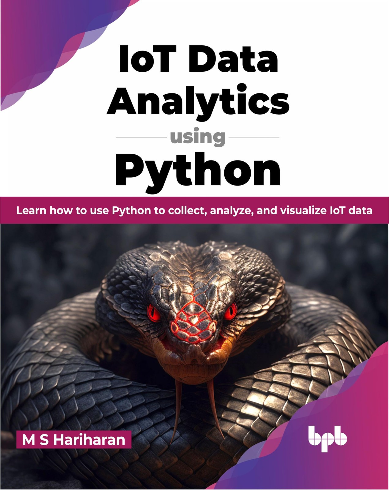 IoT Data Analytics using Python: Learn how to u. Hariharan**