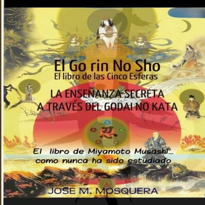 GO RIN NO SHO El libro de las Cinco Esferas JOSE MANUEL MOSQUERA