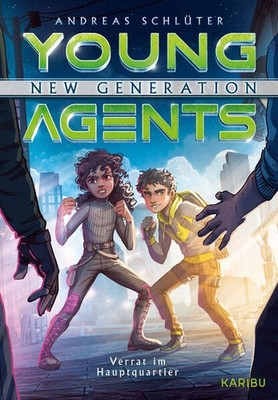Young Agents - New Generation (Band 4) - Verrat im Hauptquartier | deutsch