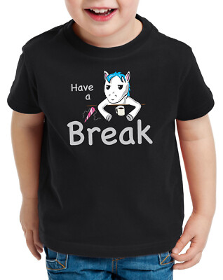 Have a Break Einhorn Kinder T-Shirt Unicorn pause fun funshirt spruch bar pferd