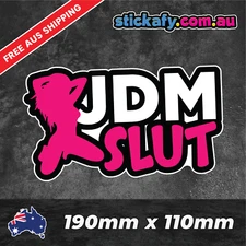 JDM Slut Sticker Funny Laptop Car Window Bumper 4x4 Decal ute 4wd