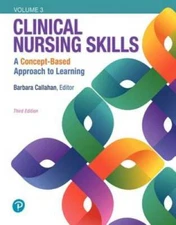 Clinical Nursing Skills: A Concept-Based Approach, Volume III (3rd E - GOOD