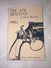 The Sw Revolver A Shop Manual Jerry Kuhnhausen Covers The Sw J K L And N