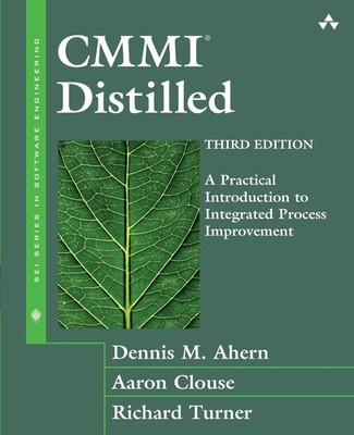 CMMI Distilled: A Practical Introduction to Integrated Process Improvement (...