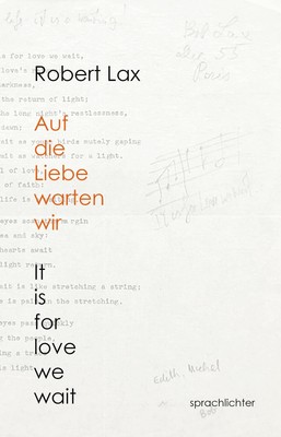 Auf die Liebe warten wir | It is for Love we wait | Robert Lax | Deutsch | Buch