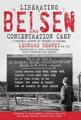 Liberating Belsen Concentration Camp by Visiting Fellow John Wood (English) Pape