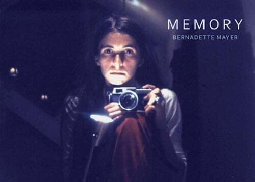 Bernadette Mayer: Memory by Bernadette Mayer: Used