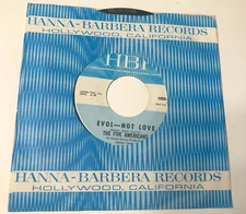 The Five Americans 7" Record 45 & Label Sleeve Evol Not Love / Dont You Dare Bla