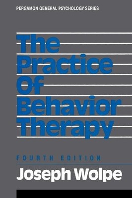 The Practice of Behavior Therapy (Pergamon General Psychology Se