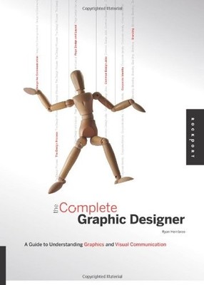 Der komplette Grafikdesigner: Praktische Lösungen für die echte Welt