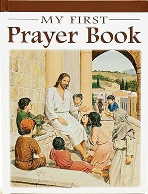 My First Prayer Book (Catholic Clas..., Cavanaugh, Kare