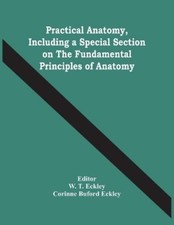 Corinne Buford  Practical Anatomy, Including A Special Section On Th (Tascabile)